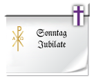 Symbol: Sonntag Jubilate