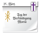Symbol: Tag der Verkündigung Marias