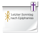 Symbol: Letzter Sonntag nach Epiphanias