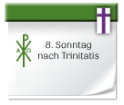 Symbol: 8. Sonntag nach Trinitatis