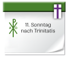 Symbol: 11. Sonntag nach Trinitatis