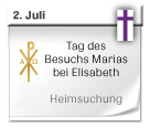 Symbol: Tag des Besuchs Marias bei Elisabeth