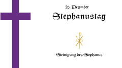 Tag des Erzmärtyrers Stephanus
